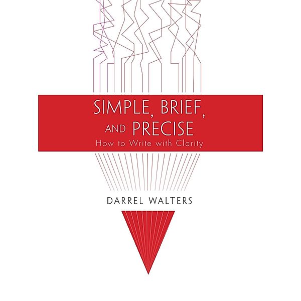 Simple, Brief, and Precise, Darrel Walters