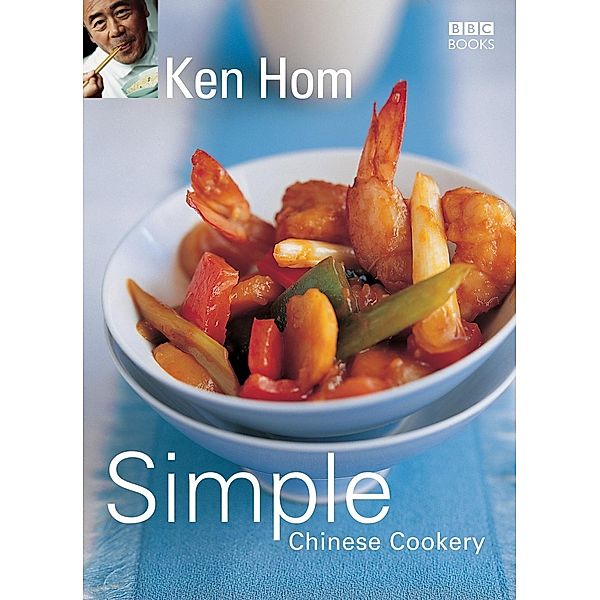 Simple Chinese Cookery, Ken Hom