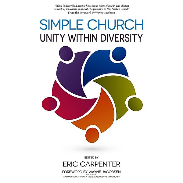 Simple Church: Unity Within Diversity, Eric Carpenter