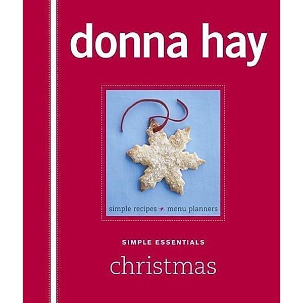 Simple Essentials Christmas, Donna Hay