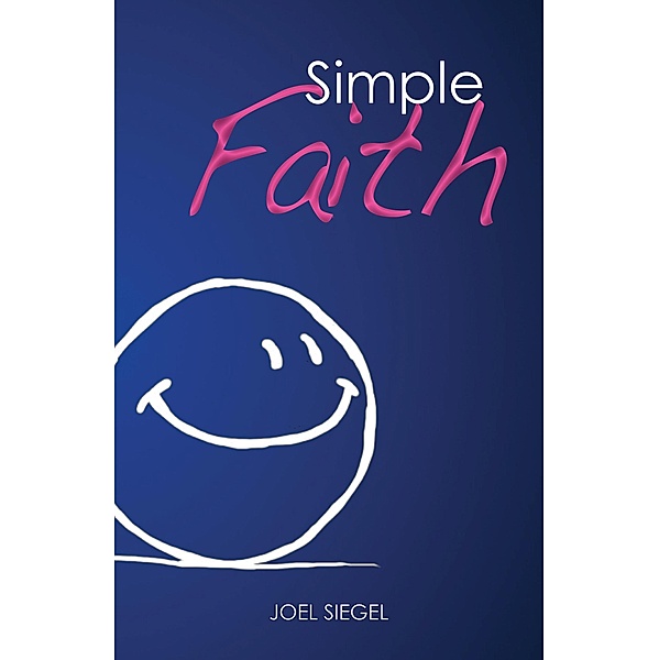 Simple Faith, Joel Siegel