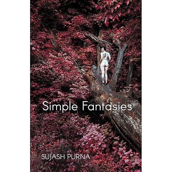 Simple Fantasies, Sujash Purna