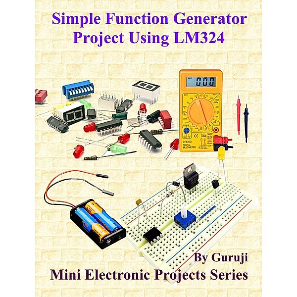 Simple Function Generator Project Using LM324, Guruprasad N H