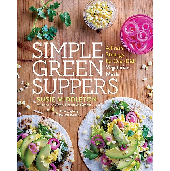 Simple Green Suppers, Susie Middleton