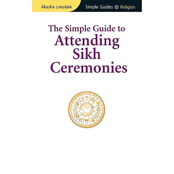 Simple Guide to Attending Sikh Ceremonies, Akasha Lonsdale