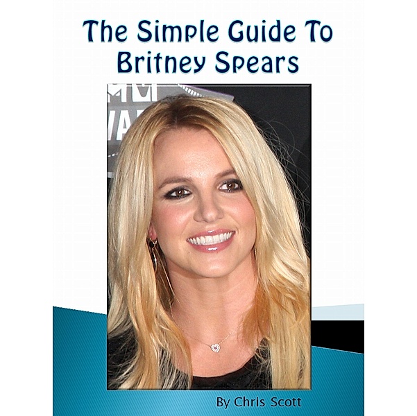 Simple Guide To Britney Spears / Chris Scott, Chris Scott