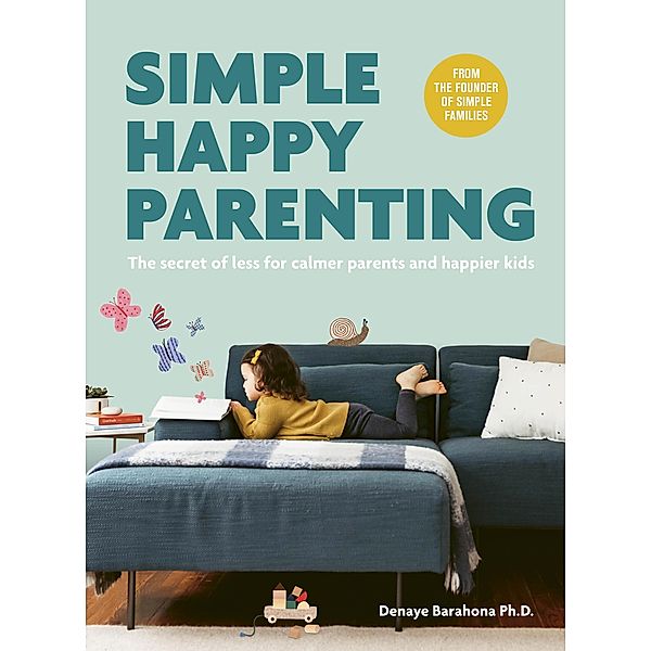 Simple Happy Parenting, Denaye Barahona