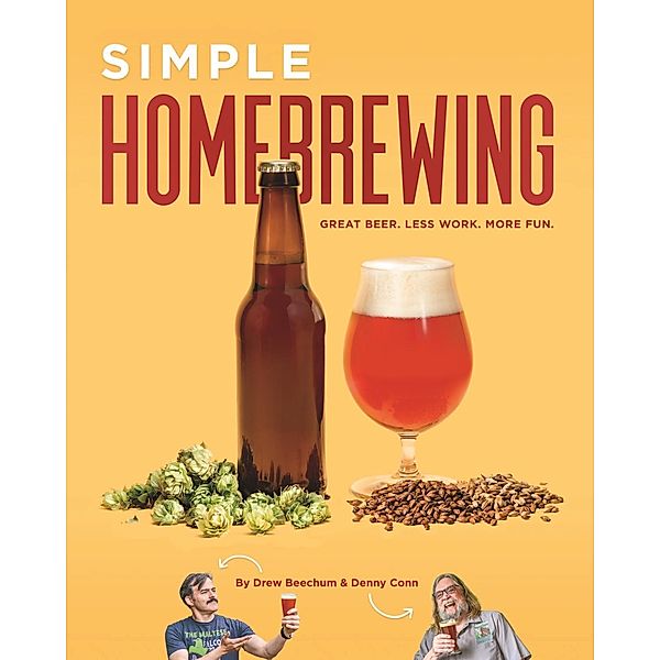 Simple Homebrewing, Denny Conn, Drew Beechum