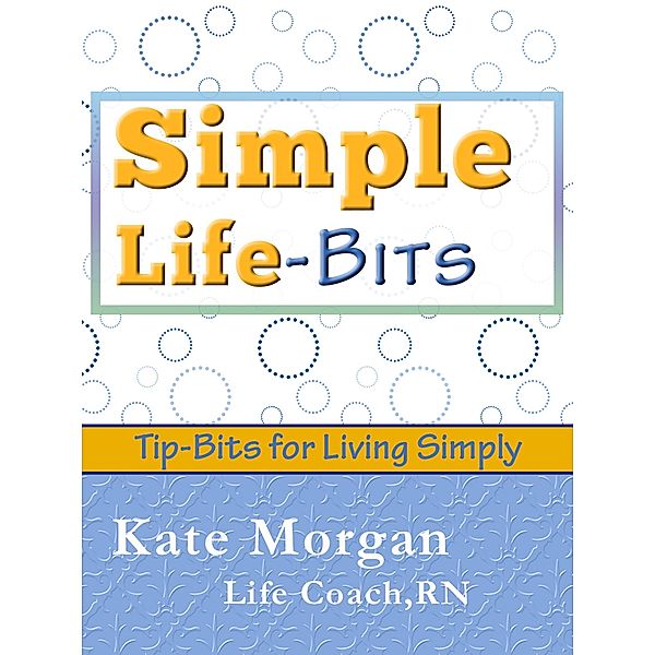 Simple Life Bits / Simple Life Bits, Katie Morgan