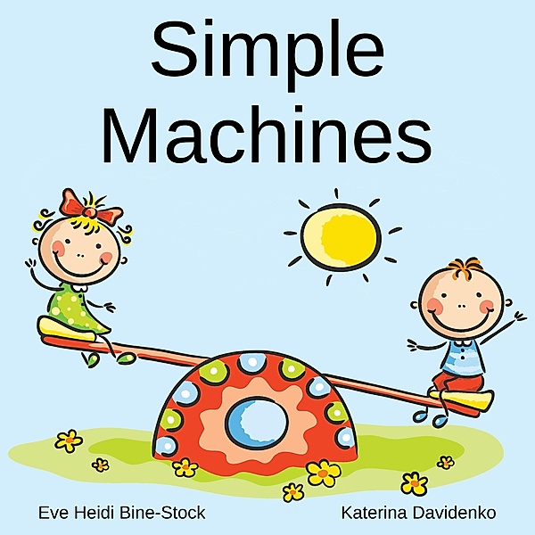 Simple Machines, Eve Heidi Bine-Stock