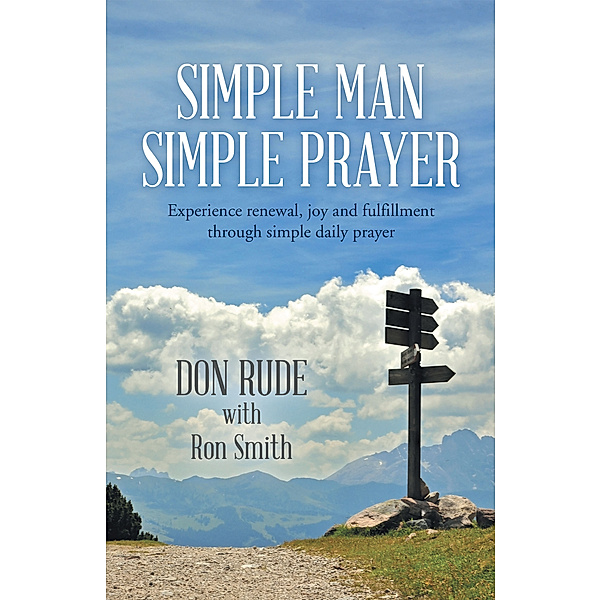 Simple Man Simple Prayer, Don Rude