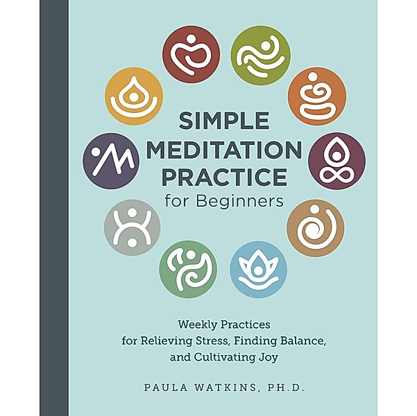 Simple Meditation Practice for Beginners, Paula Watson