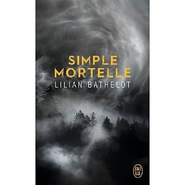 Simple mortelle, Lilian Bathelot