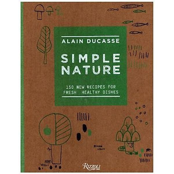 Simple Nature, Alain Ducasse, Paule Neyrat