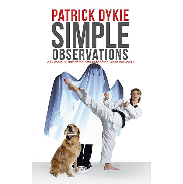Simple Observations, Patrick Dykie