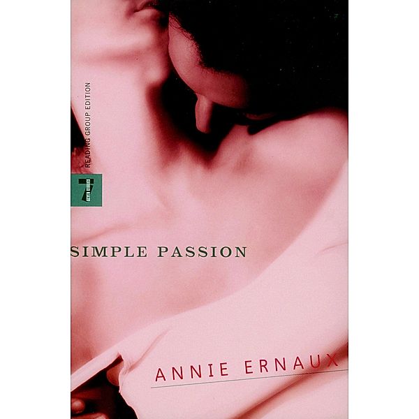 Simple Passion, Annie Ernaux