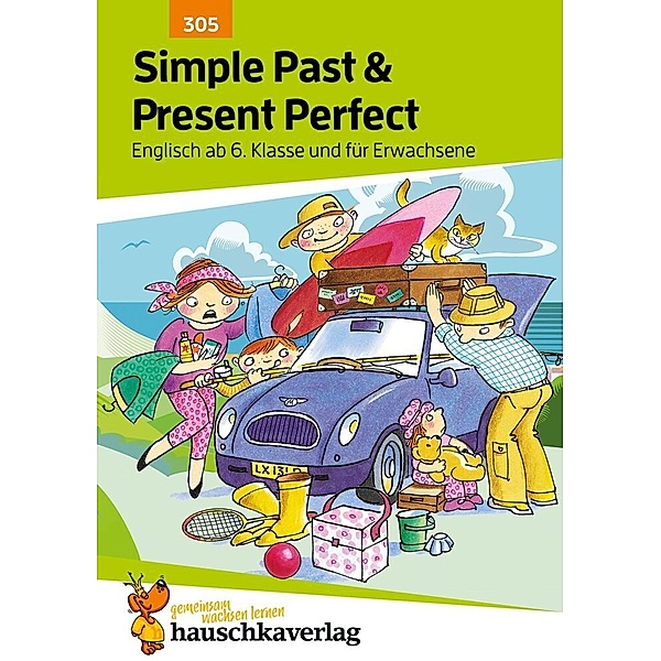 Simple Past & Present Perfect. Englisch ab 6. Klasse und für Erwachsene, A5-Heft, Ludwig Waas