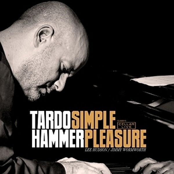 Simple Pleasure, Tardo Trio Hammer