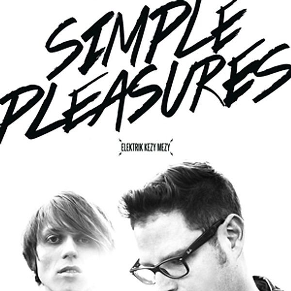 Simple Pleasures (Vinyl), Elektrik Kezy Mezy