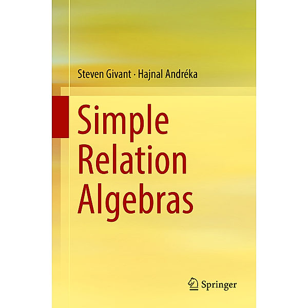 Simple Relation Algebras, Steven Givant, Hajnal Andréka