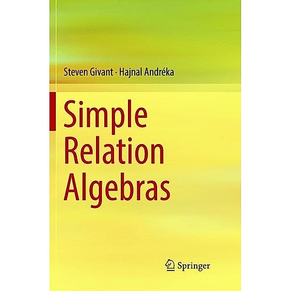 Simple Relation Algebras, Steven Givant, Hajnal Andréka