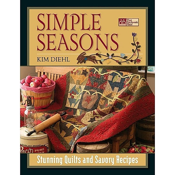 Simple Seasons / That Patchwork Place, Kim Diehl