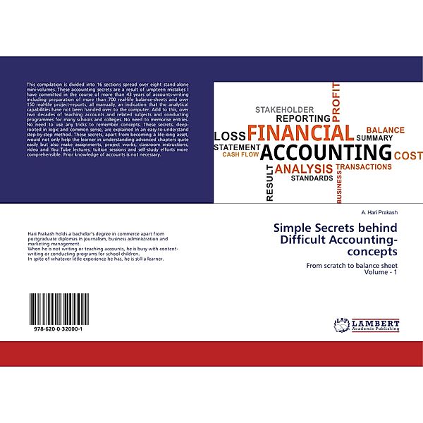 Simple Secrets behind Difficult Accounting-concepts, A. Hari Prakash