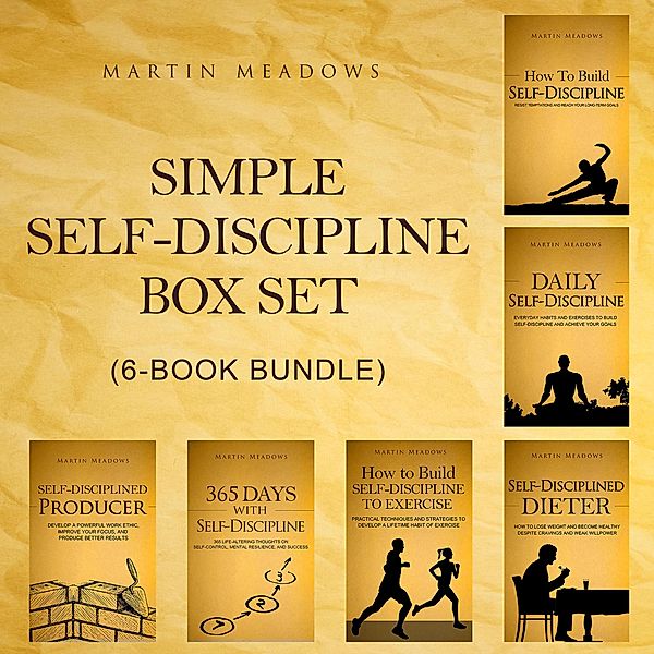 Simple Self-Discipline Box Set (6-Book Bundle), Martin Meadows