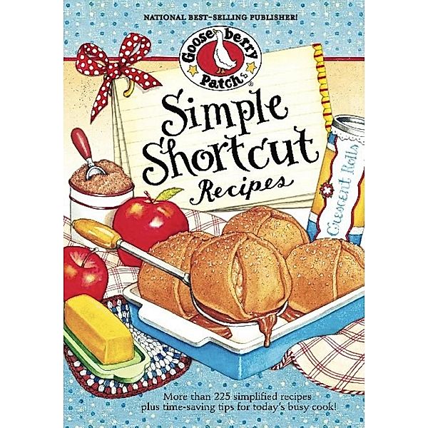 Simple Shortcut Recipes / Everyday Cookbook Collection, Gooseberry Patch