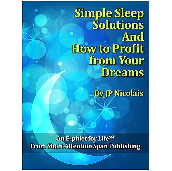 Simple Sleep Solutions, Jp Nicolais