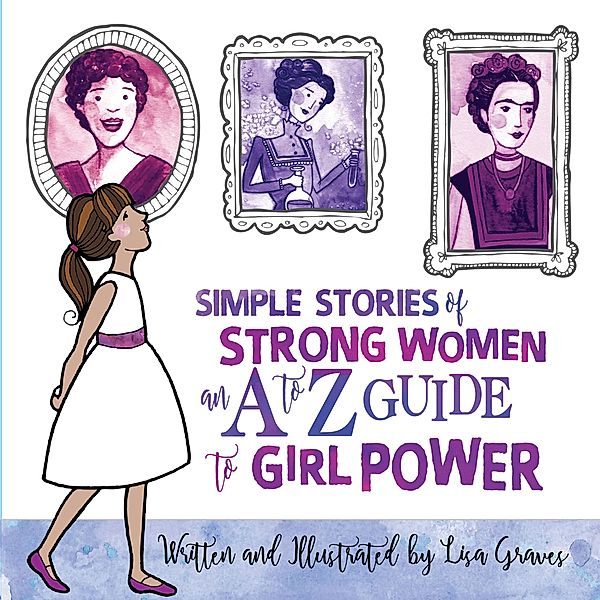 Simple Stories of Strong Women, Lisa Graves