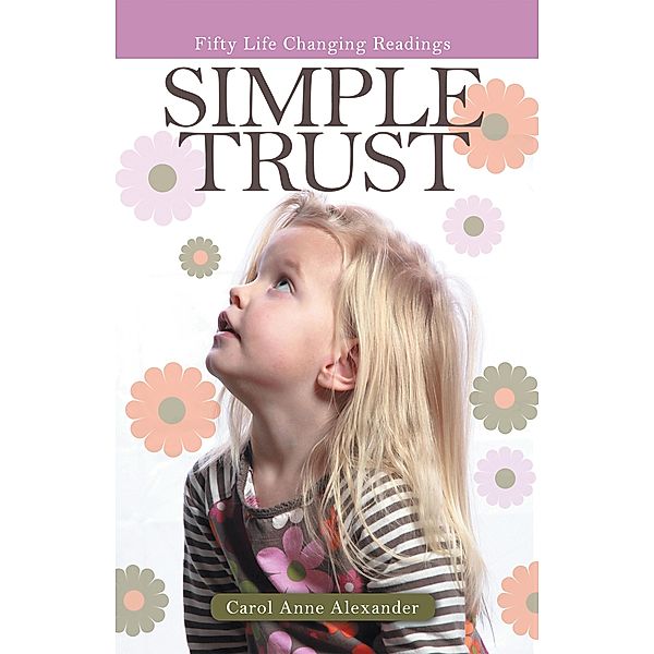 Simple Trust, Carol Anne Alexander