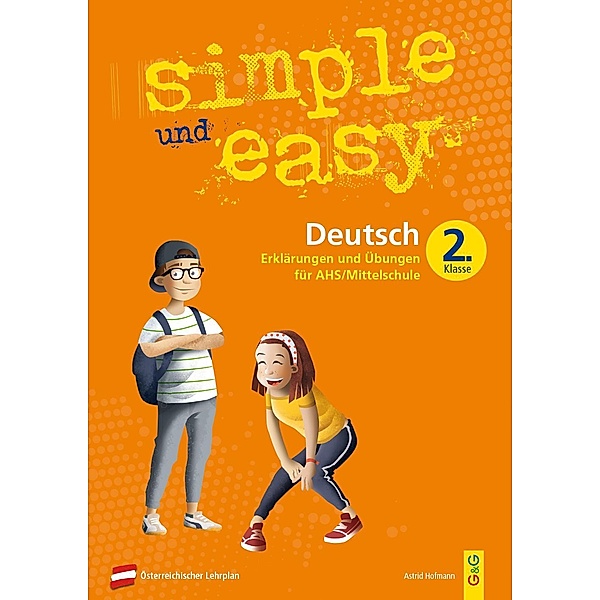simple und easy Deutsch - 2. Schuljahr, Übungsbuch AHS/Mittelschule, Astrid Hofmann