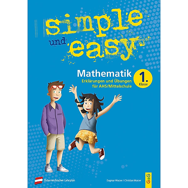 simple und easy / simple und easy Mathematik - 1. Schuljahr, Übungsbuch AHS/Mittelschule, Dagmar Wurzer, Christian Wurzer