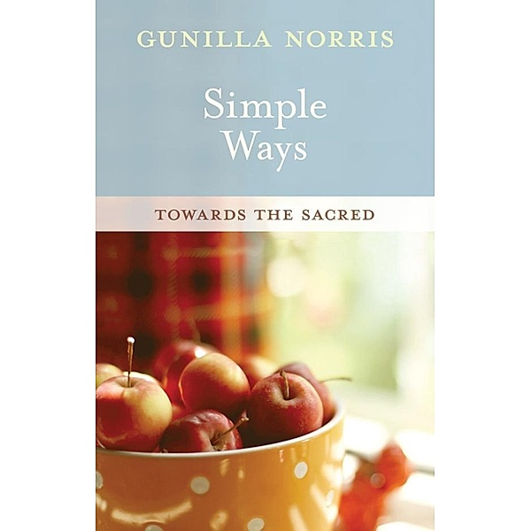 Simple Ways, Gunilla Norris