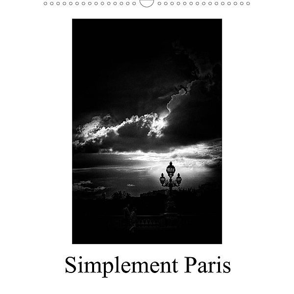 Simplement Paris (Calendrier mural 2023 DIN A3 vertical), Ivelina Ilieva