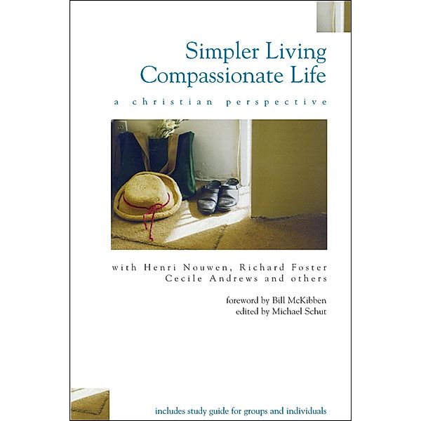 Simpler Living, Compassionate Life, Cecile Andrews, Richard Foster, Henri Nouwen