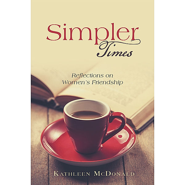 Simpler  Times, Kathleen Mcdonald