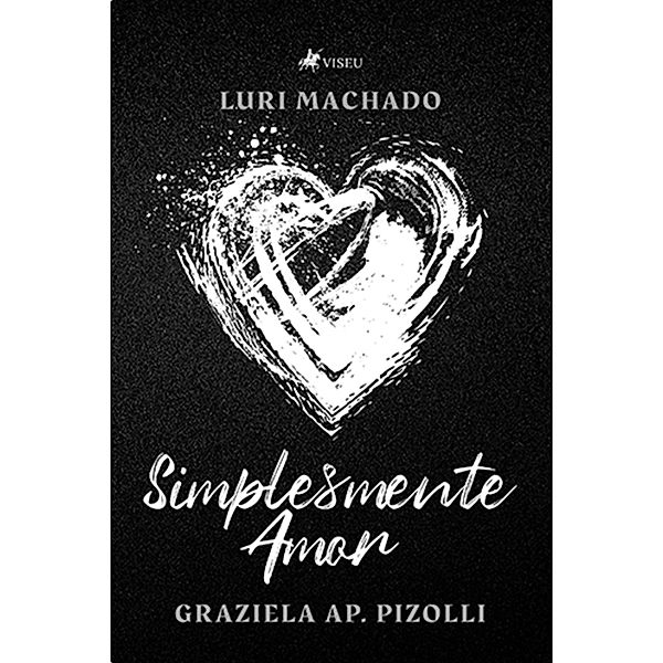 Simplesmente Amor, Luri Machado, Graziela Ap. Pizolli