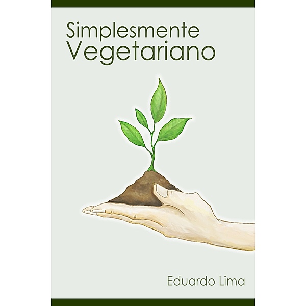 Simplesmente Vegetariano, Eduardo Lima