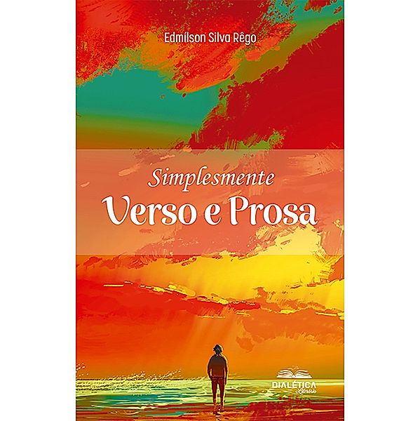 Simplesmente Verso e Prosa, Edmílson Silva Rêgo