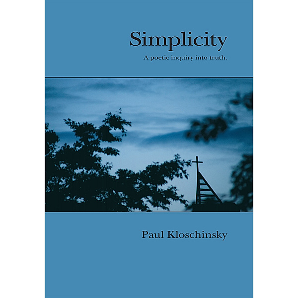 Simplicity, Paul Kloschinsky
