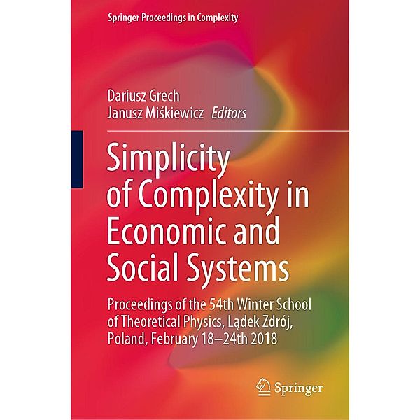 Simplicity of Complexity in Economic and Social Systems / Springer Proceedings in Complexity
