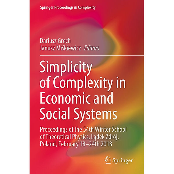 Simplicity of Complexity in Economic and Social Systems