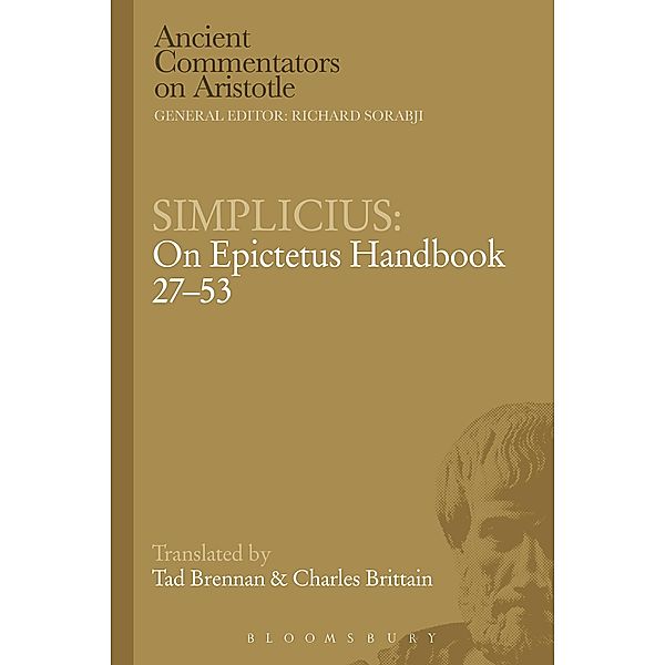 Simplicius: On Epictetus Handbook 27-53, Charles Brittain, Tad Brennan