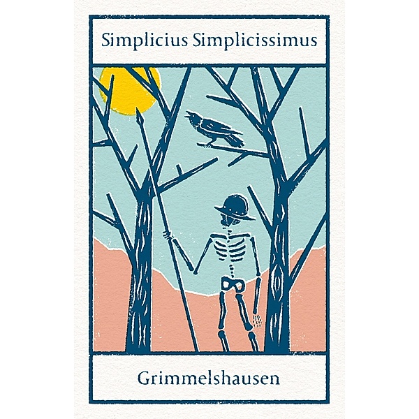Simplicius Simplicissimus, H. J. C. Grimmelshausen