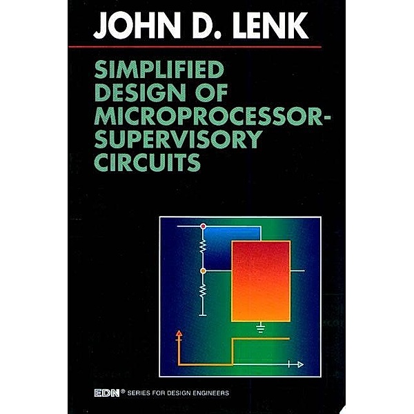Simplified Design of Microprocessor-Supervisory Circuits, John Lenk