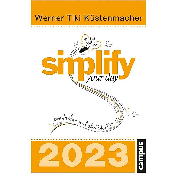 simplify your day 2023, Werner Tiki Küstenmacher