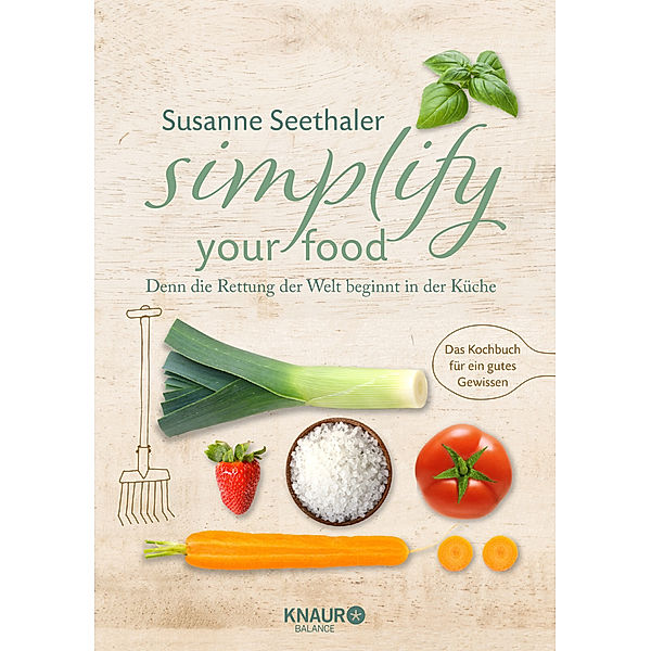 Simplify your food, Susanne Seethaler