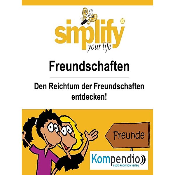 simplify your life - einfacher und glücklicher leben, Ruth Drost-Hüttl